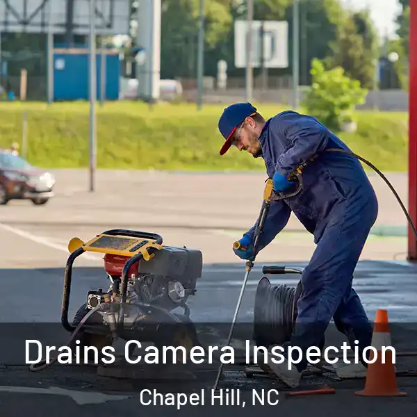  Drains Camera Inspection Chapel Hill, NC