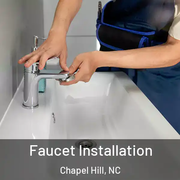  Faucet Installation Chapel Hill, NC