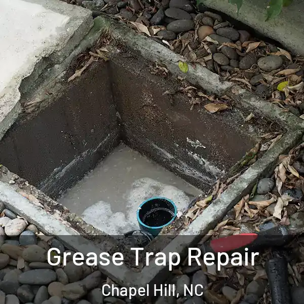  Grease Trap Repair Chapel Hill, NC