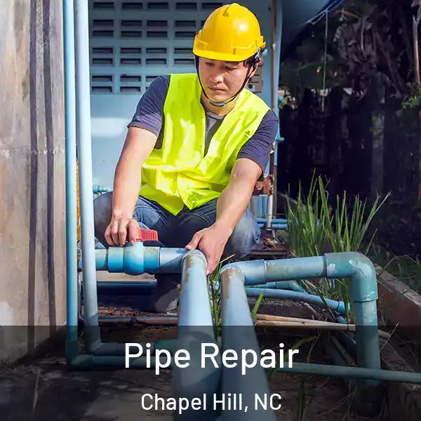  Pipe Repair Chapel Hill, NC