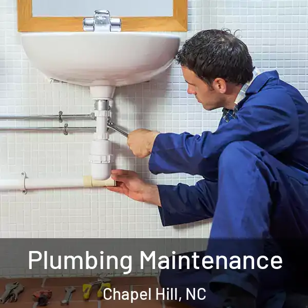  Plumbing Maintenance Chapel Hill, NC