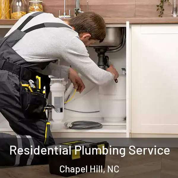  Residential Plumbing Service Chapel Hill, NC