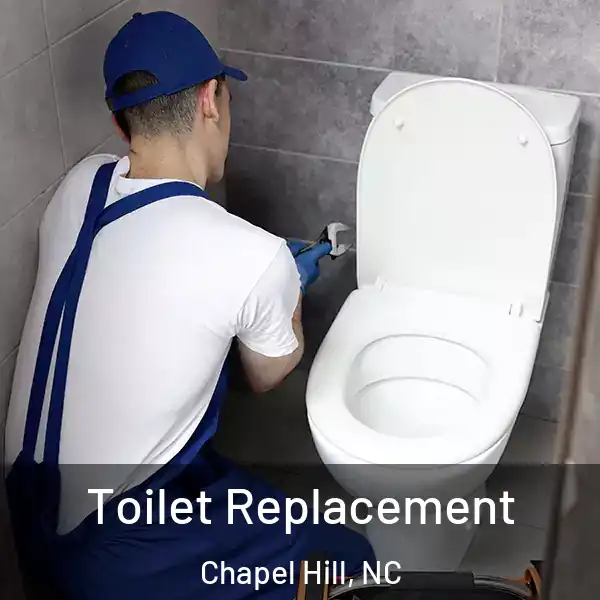  Toilet Replacement Chapel Hill, NC