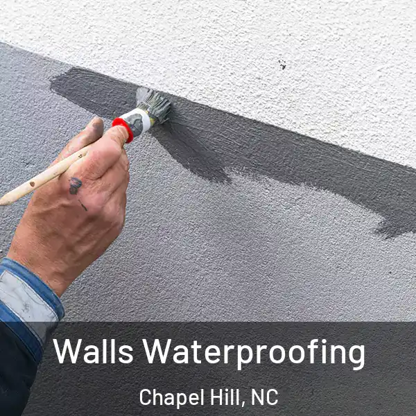  Walls Waterproofing Chapel Hill, NC