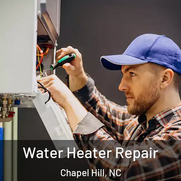  Water Heater Repair Chapel Hill, NC