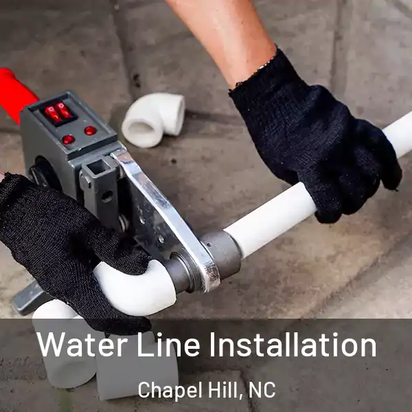  Water Line Installation Chapel Hill, NC